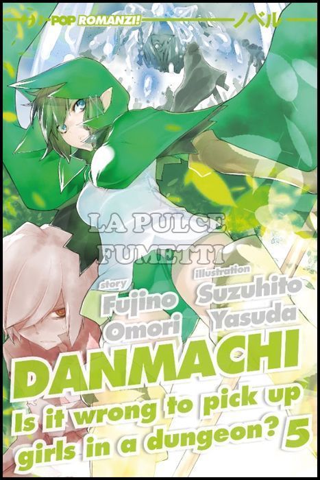 DANMACHI NOVEL #     5 - IS IT WRONG TO PICK UP GIRLS IN A DUNGEON? 5